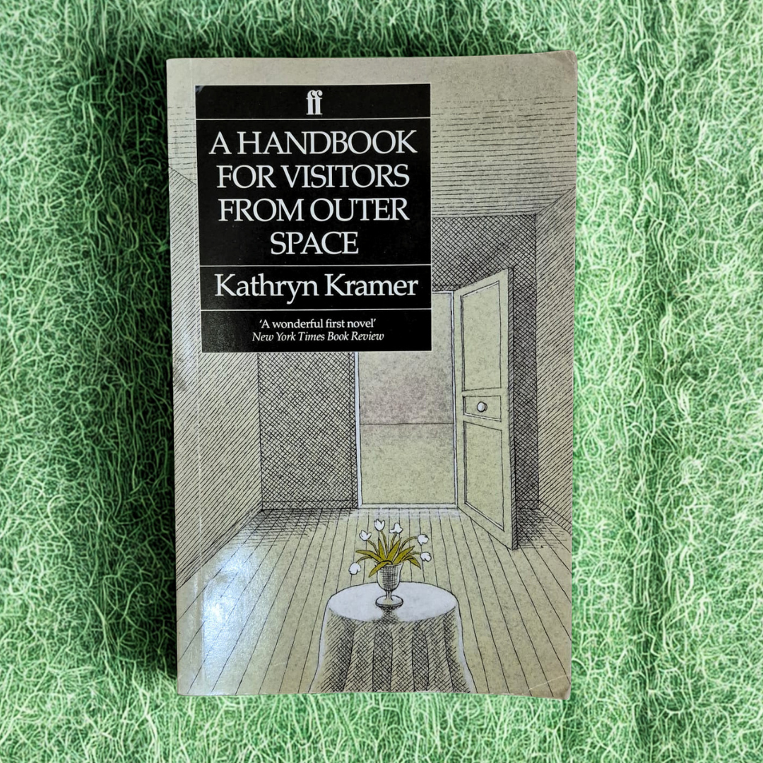 'A Handbook for Visitors from Outer Space' by Kathryn Kramer
