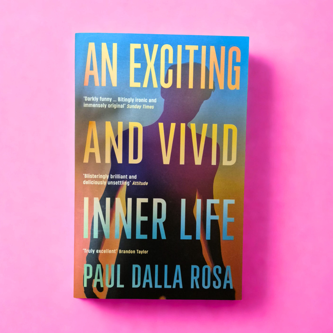 'An Exciting and Vivid Inner Life' by Paul Dalla Rosa