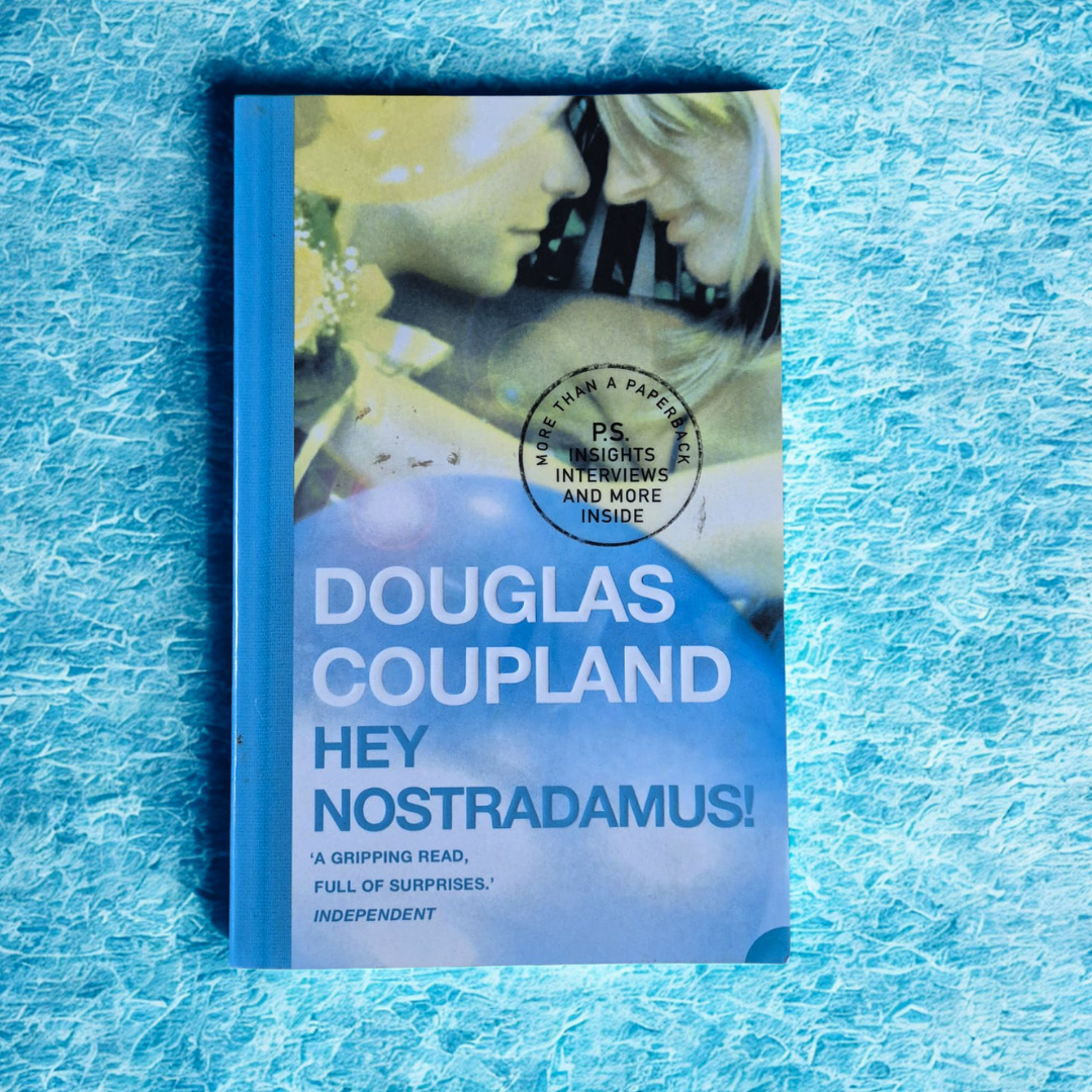 'Hey Nostradamus!' by Douglas Coupland