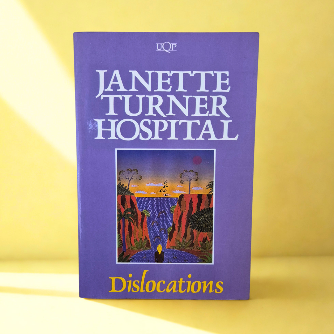 'Dislocations' by Janette Turner Hospital