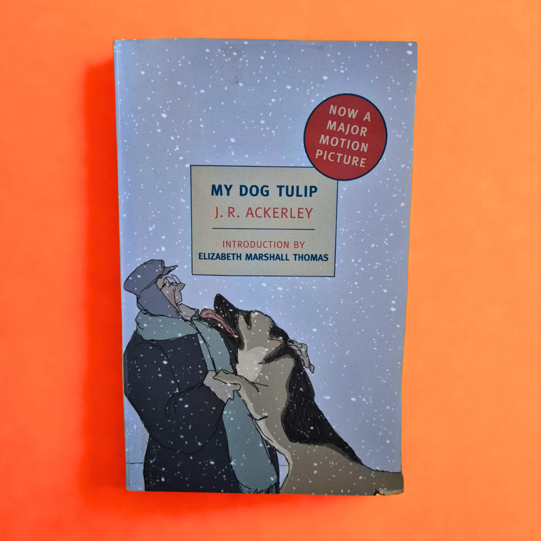 'My Dog Tulip' by J. R. Ackerley