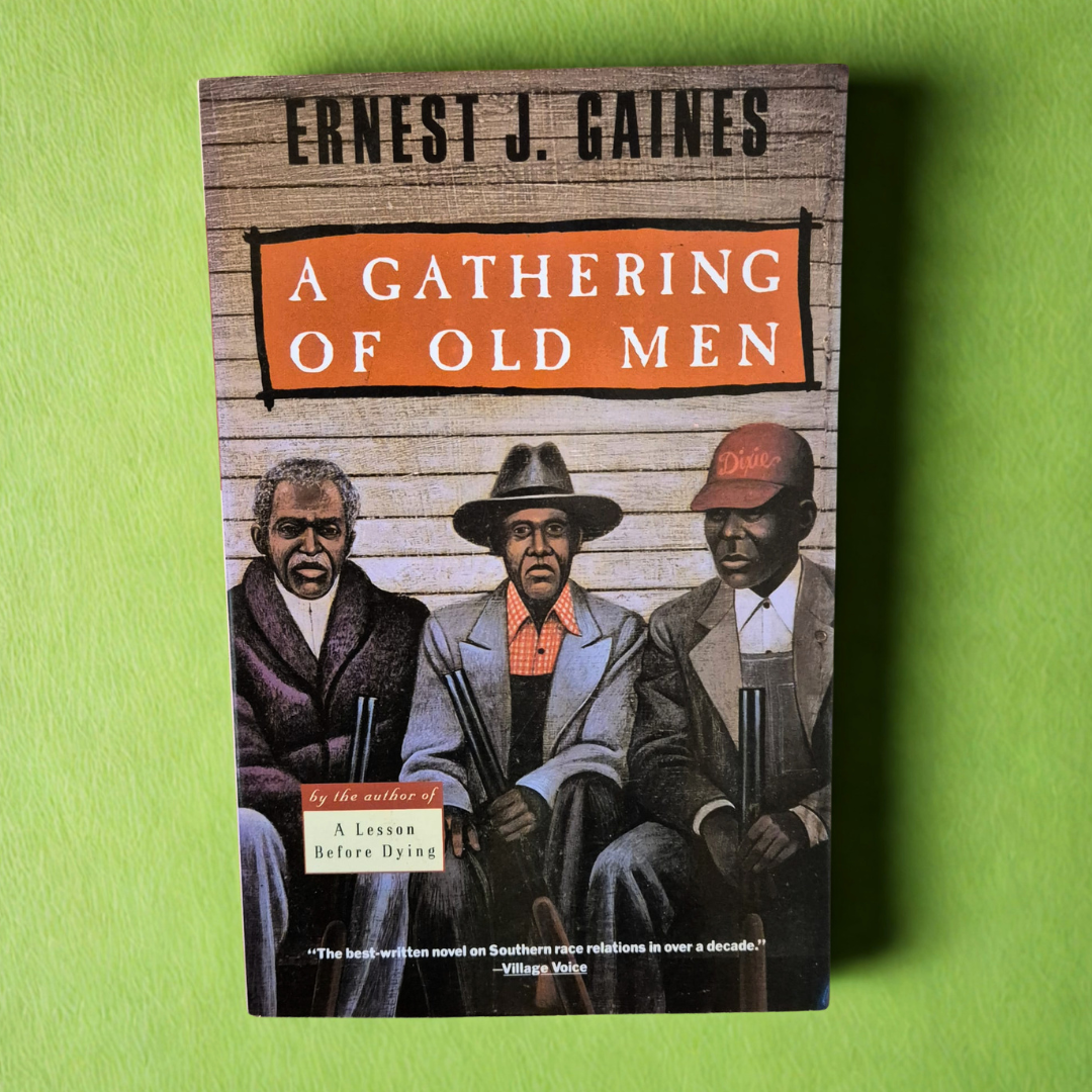 'A Gathering of Old Men' by Ernest J. Gaines
