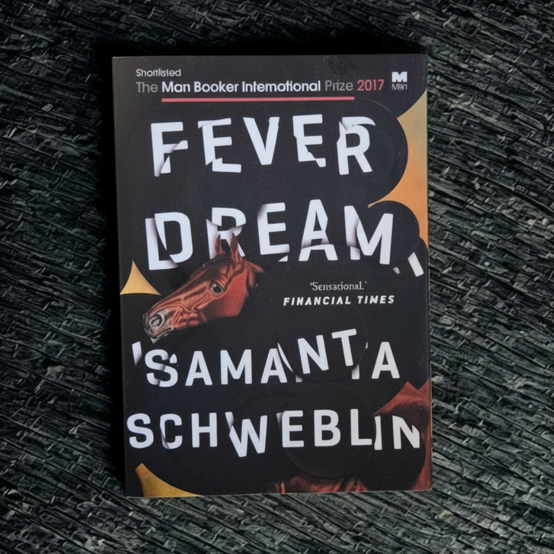 'Fever Dream' by Samantha Schweblin