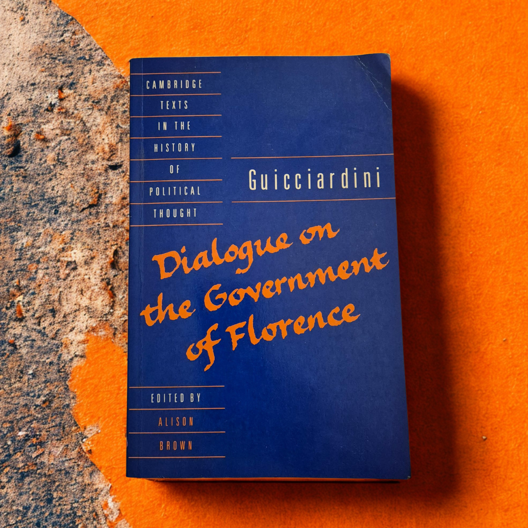 'Dialogue on the Government of Florence' by Francesco Guicciardini