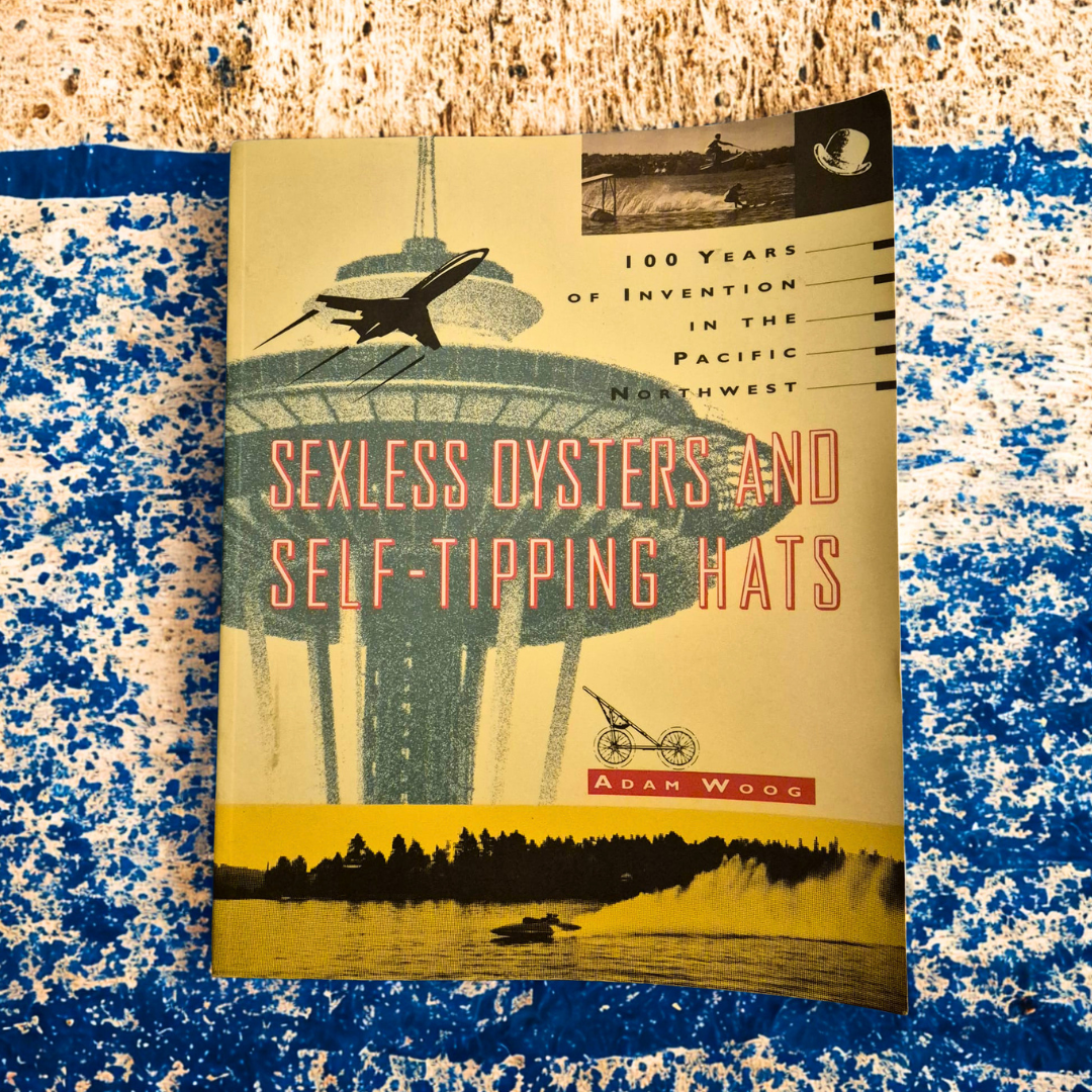'Sexless Oysters and Self-Tipping Hats' by Adam Woog