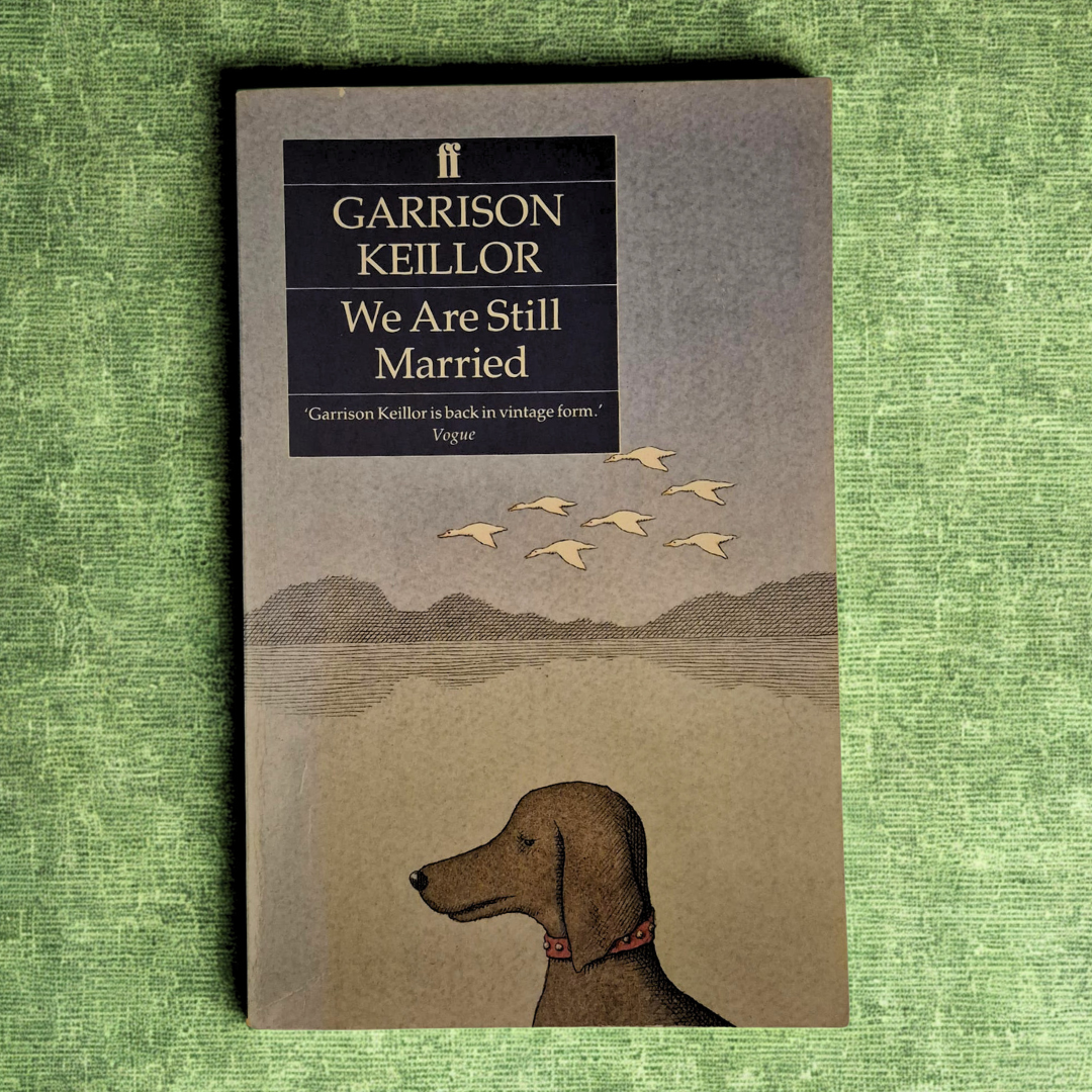 'We Are Still Married' by Garrison Keillor