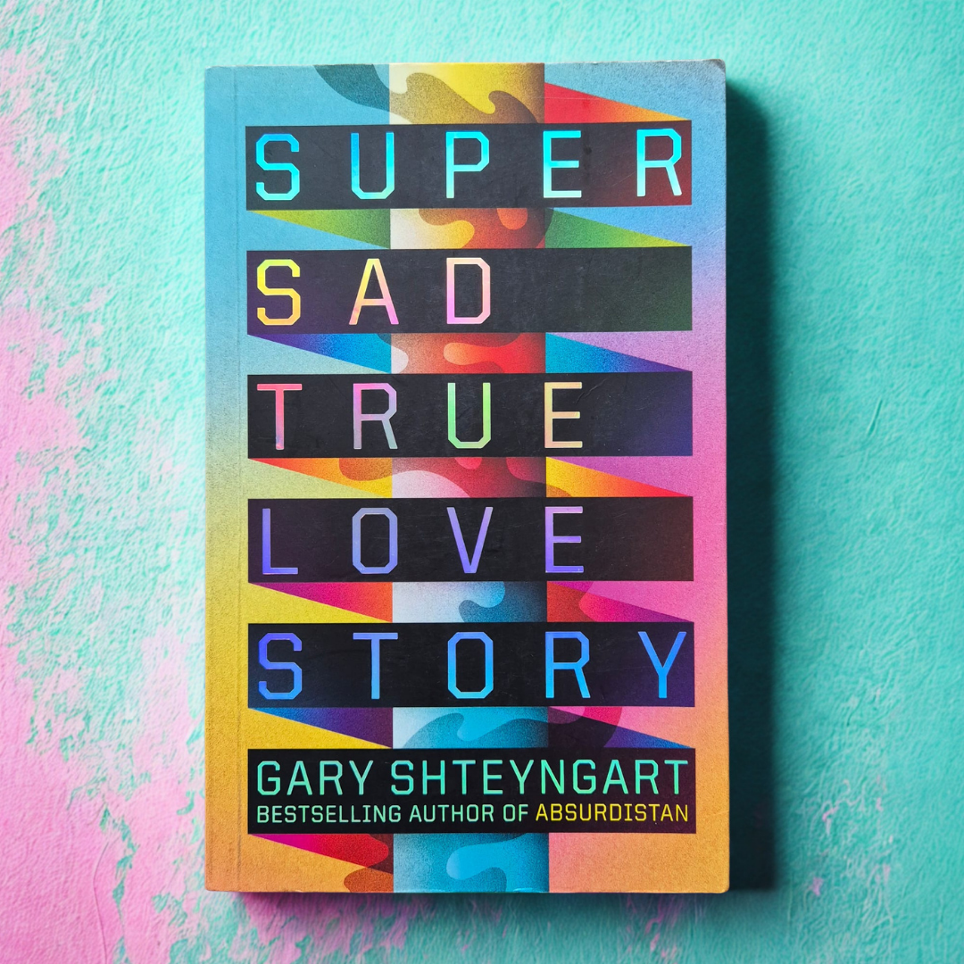 'Super Sad True Love Story' by Gary Shteyngart
