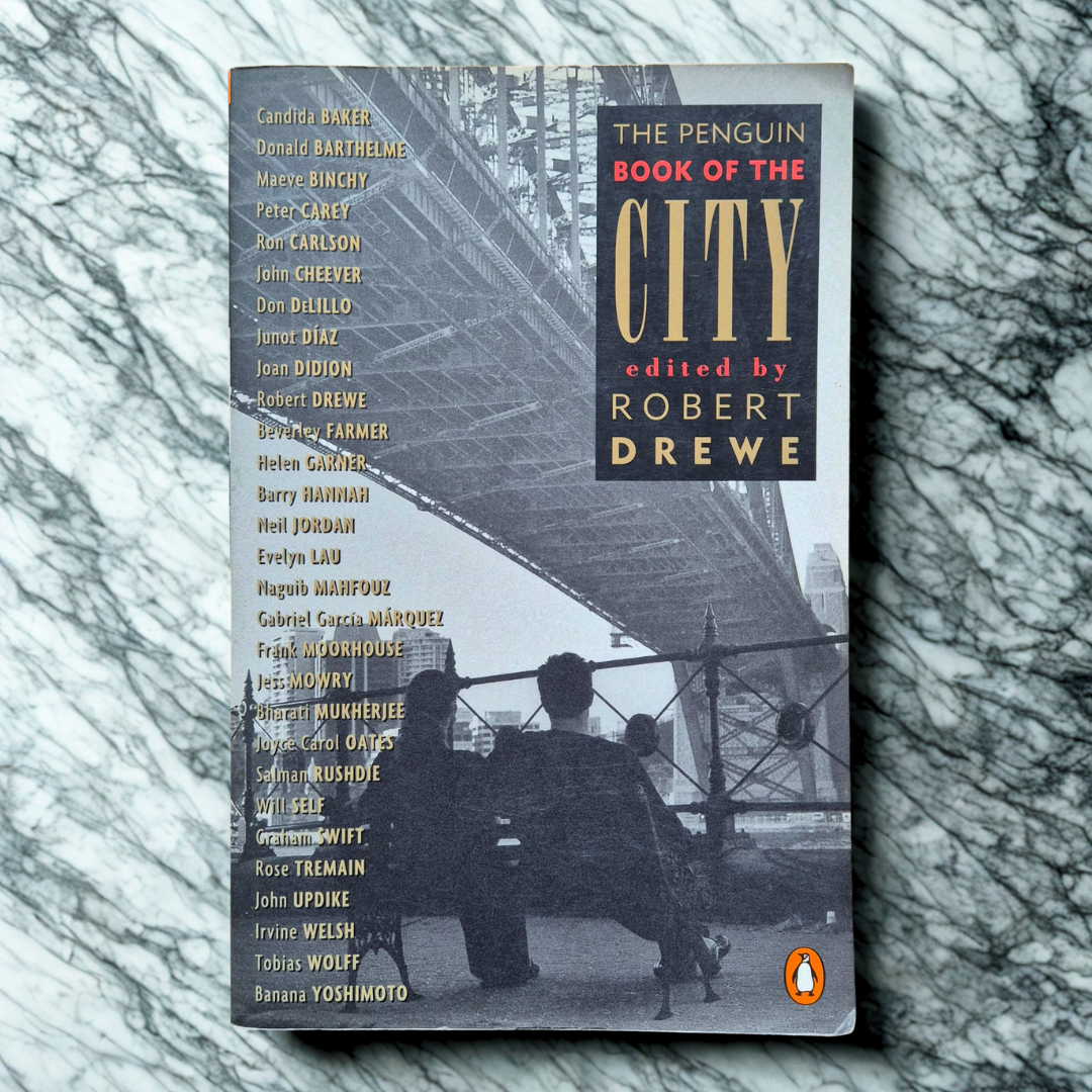 'The Penguin Book of the City' edited by Robert Drewe