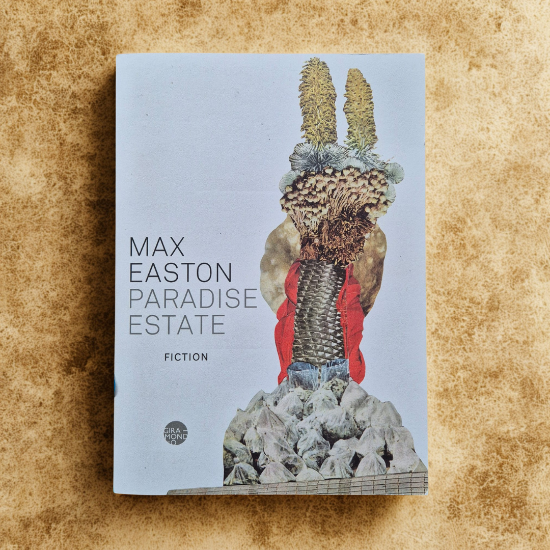'Paradise Estate' by Max Easton