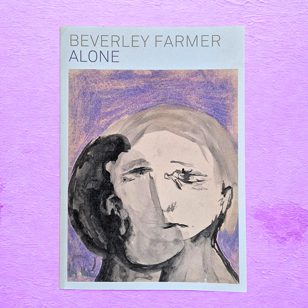 ‘Alone’ by Beverley Farmer