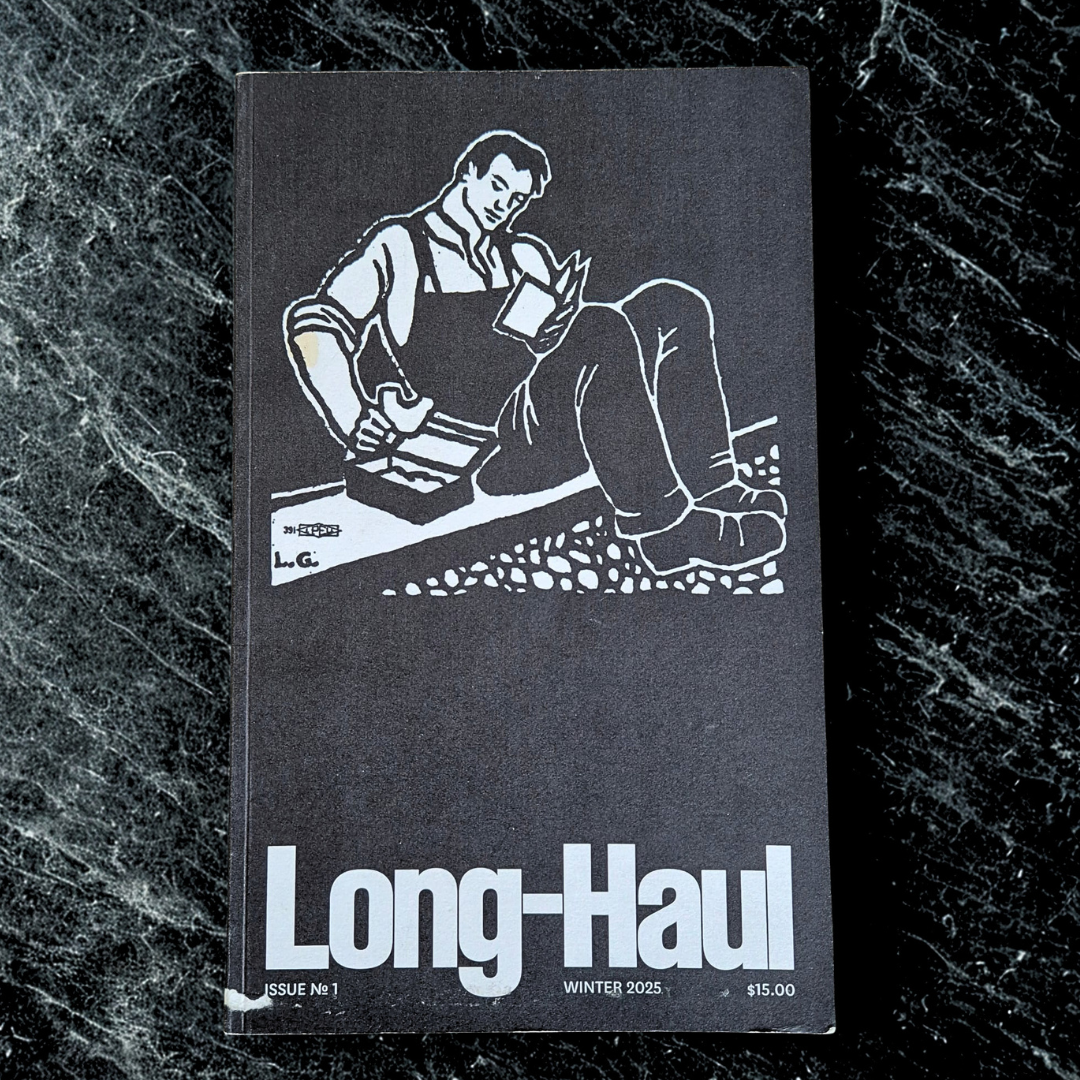 ‘Long-Haul: Issue No. 1, Winter 2025’ by the Long-Haul Editorial Collective