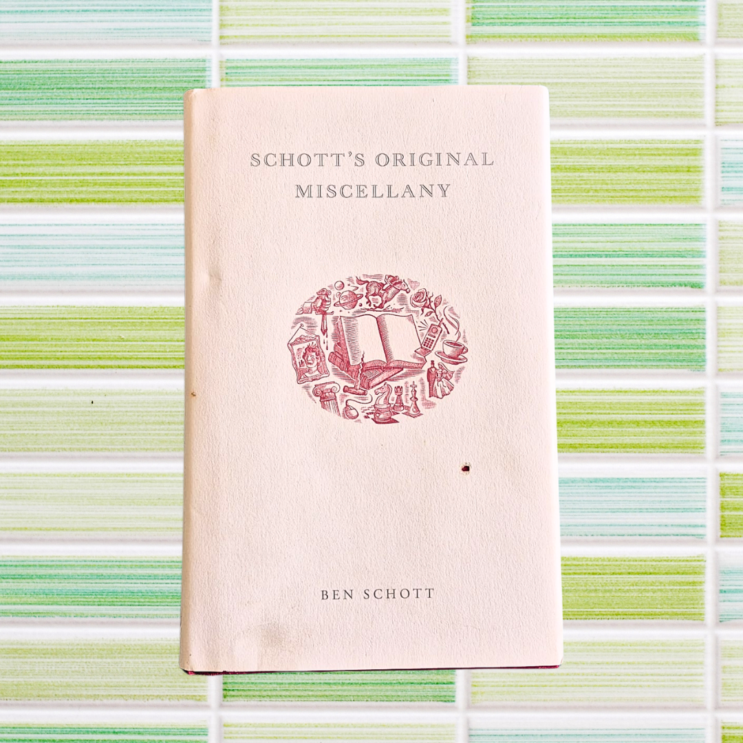 'Schott’s Original Miscellany' by Ben Schott
