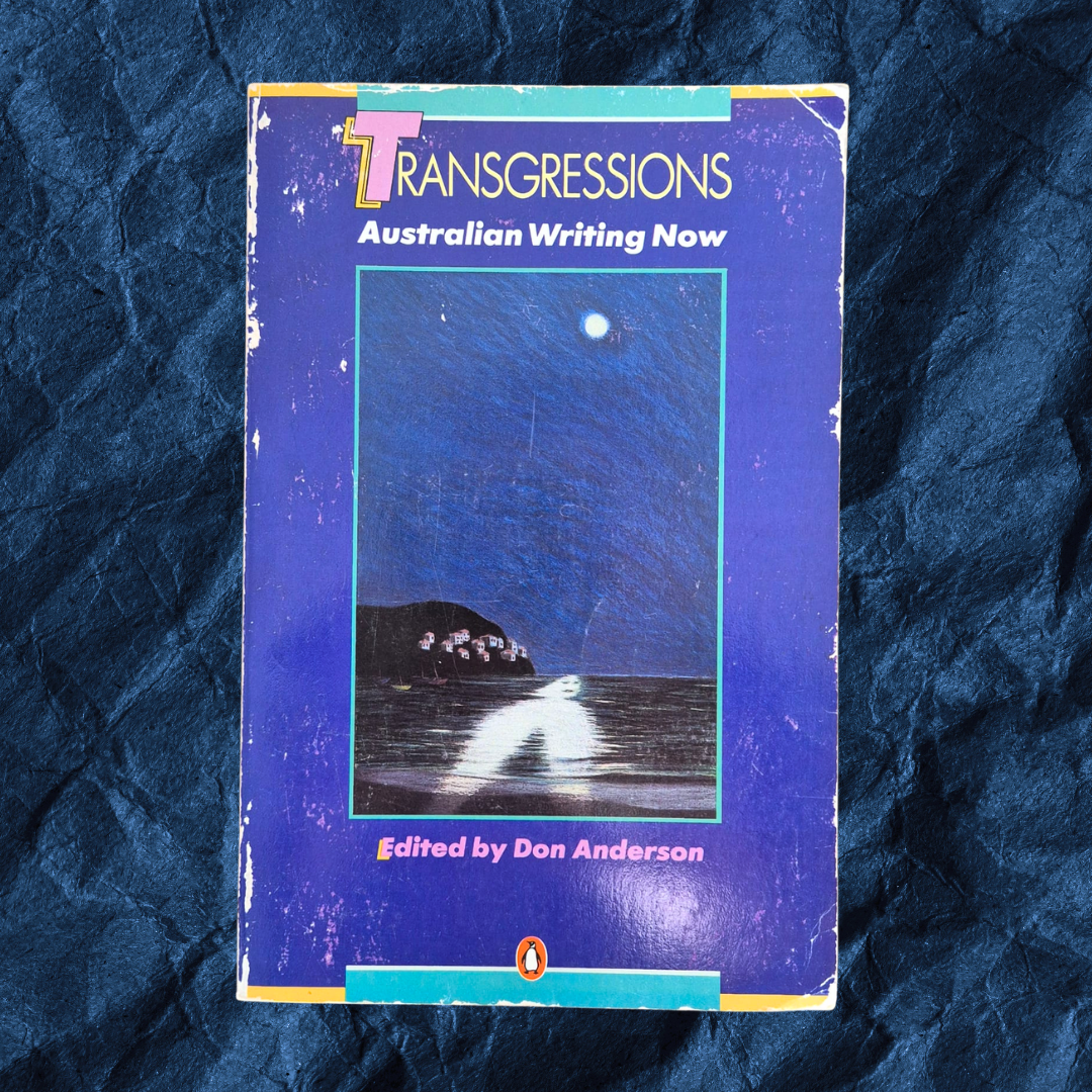 'Transgressions: Australian Writing Now' edited by Don Anderson