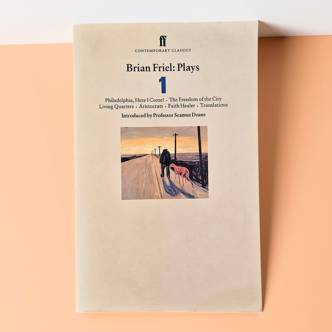 'Brian Friel: Plays 1' by Brian Friel