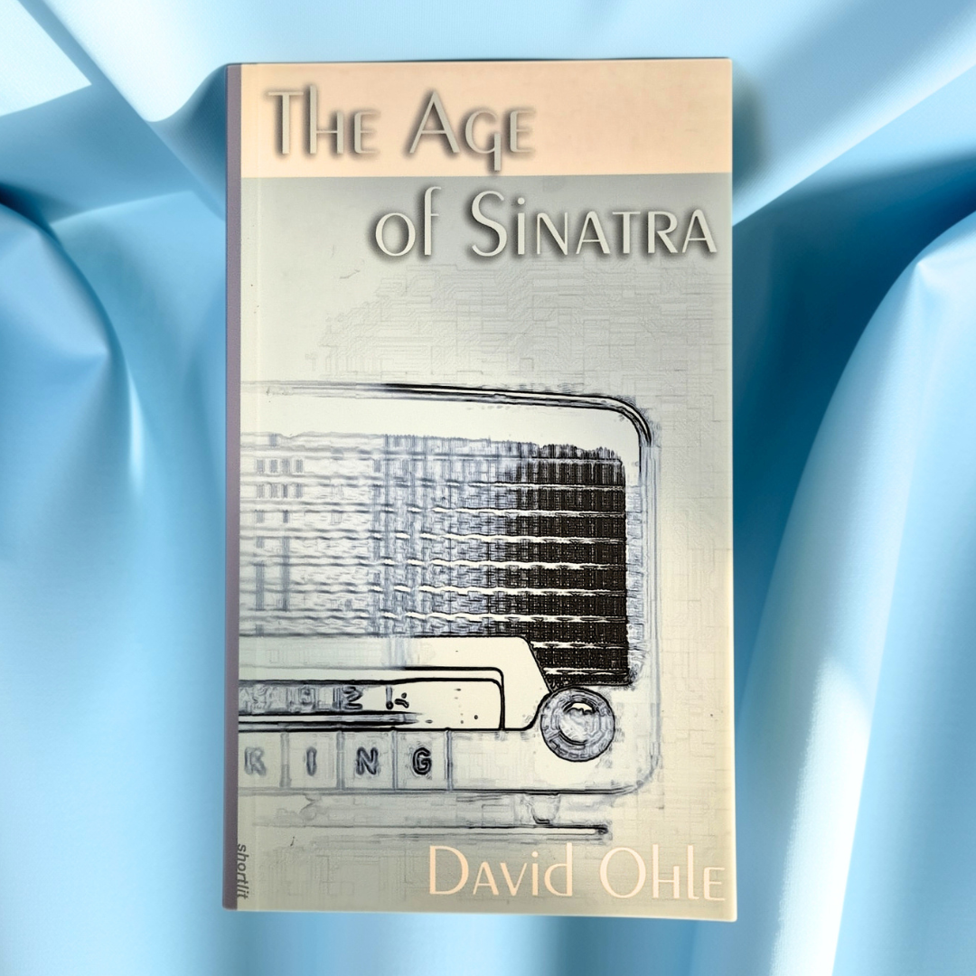 'The Age of Sinatra' by David Ohle