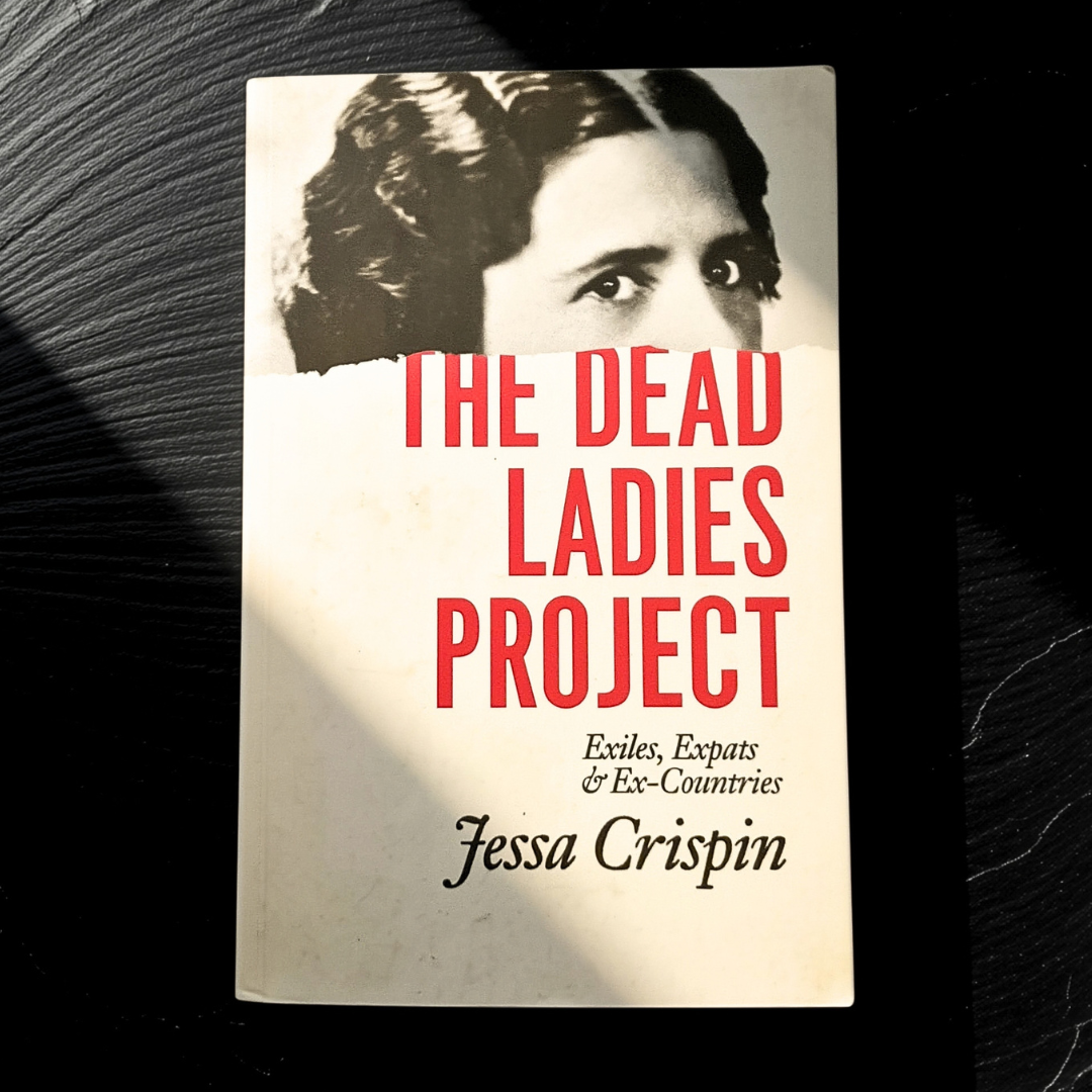 'The Dead Ladies Project: Exiles, Expats, and Ex-Countries' by Jessa Crispin (signed)