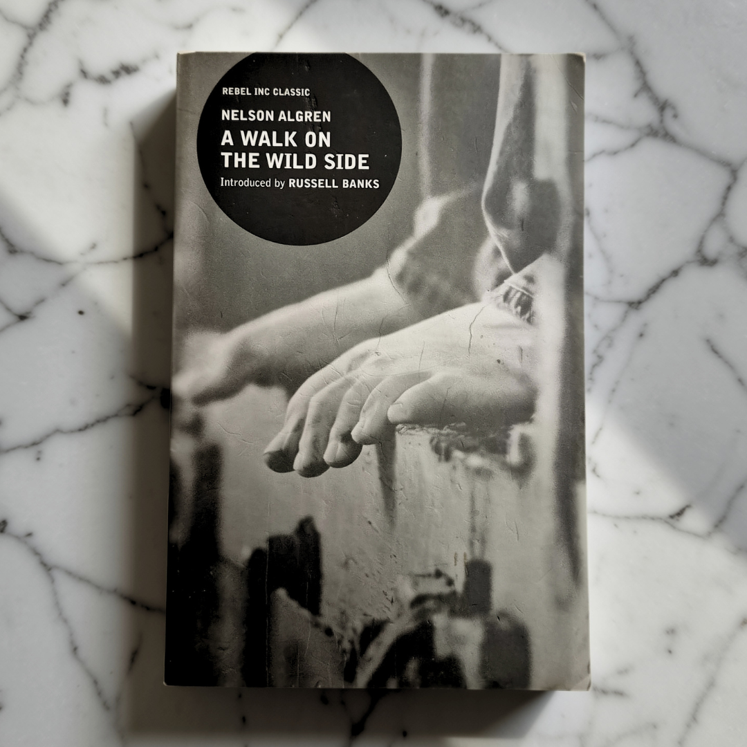 'A Walk on the Wild Side' by Nelson Algren
