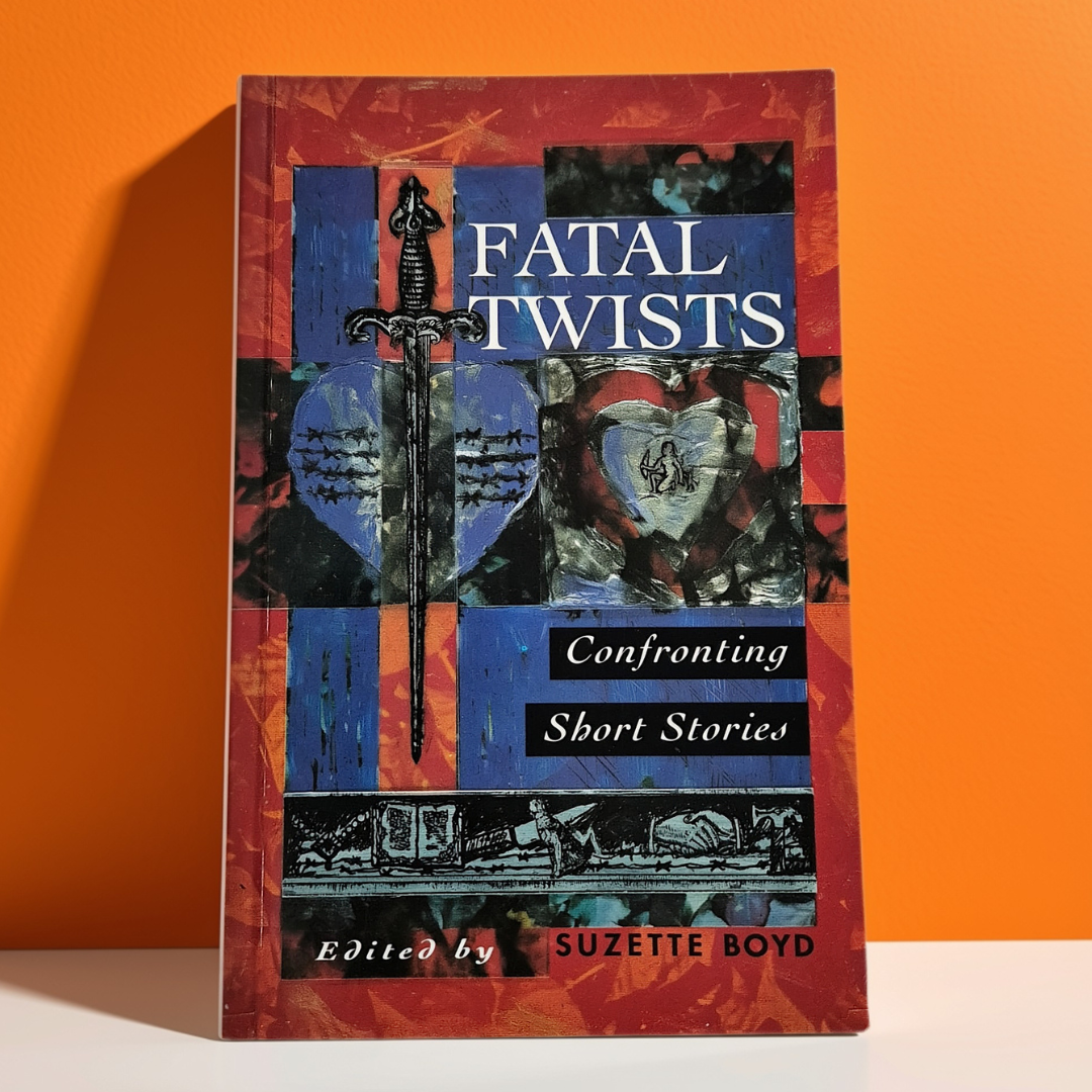 'Fatal Twists: Confronting Short Stories' edited by Suzette Boyd