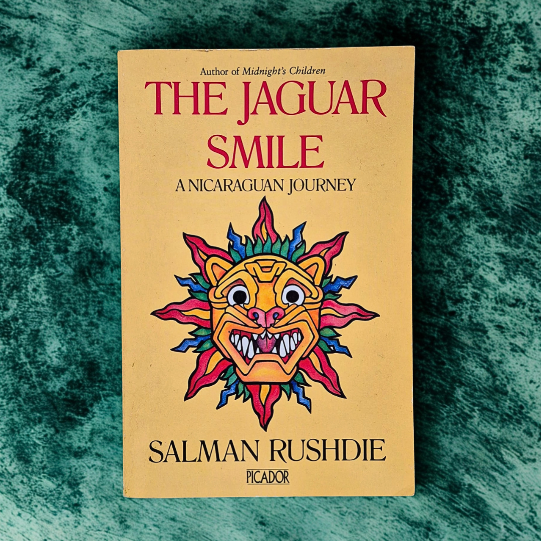 ‘The Jaguar Smile: A Nicaraguan Journey’ by Salman Rushdie