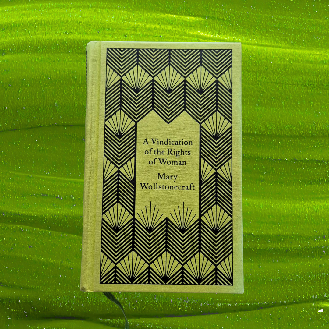 'A Vindication of the Rights of Woman' by Mary Wollstonecraft
