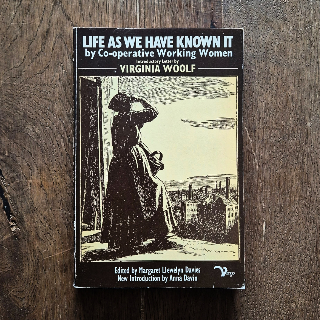 'Life As We Have Known It by Co-operative Working Women' edited by Margaret Llewelyn Davies