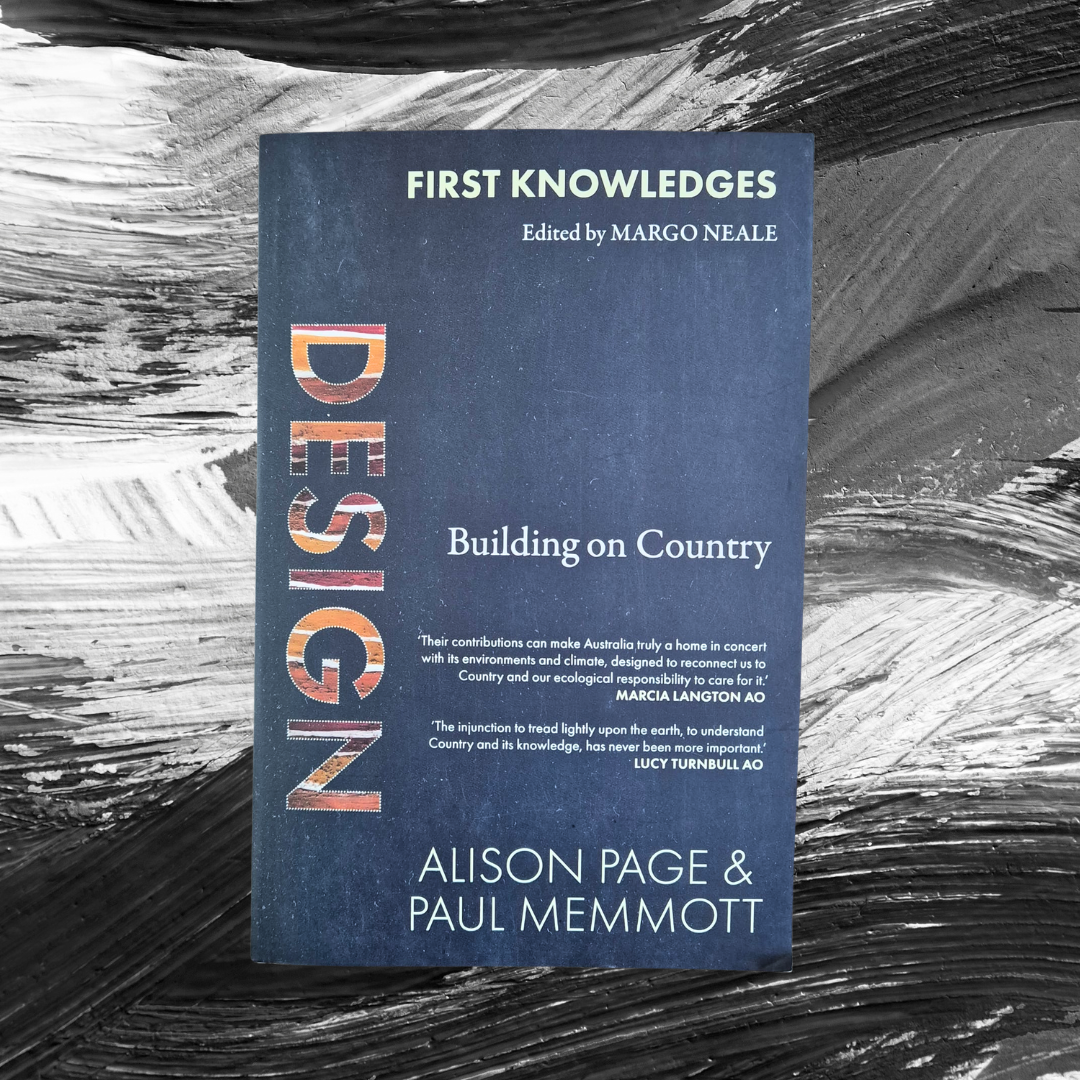 'Design: Building on Country' by Alison Page & Paul Memmott