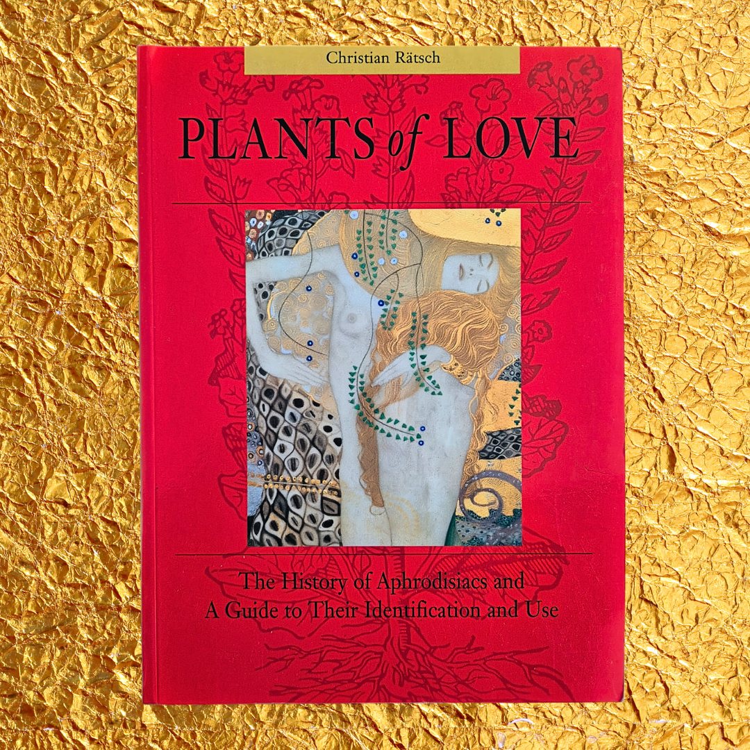 'Plants of Love' by Christian Rätsch