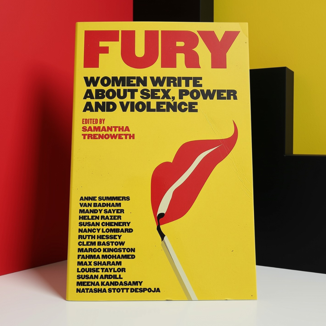 ‘Fury: Women Write About Sex, Power and Violence’ edited by Samantha Trenoweth