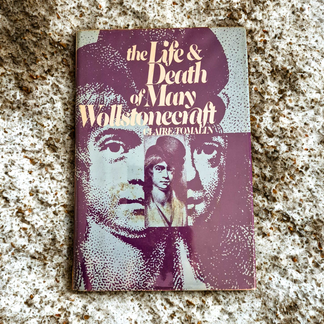 'The Life and Death of Mary Wollstonecraft' by Claire Tomalin
