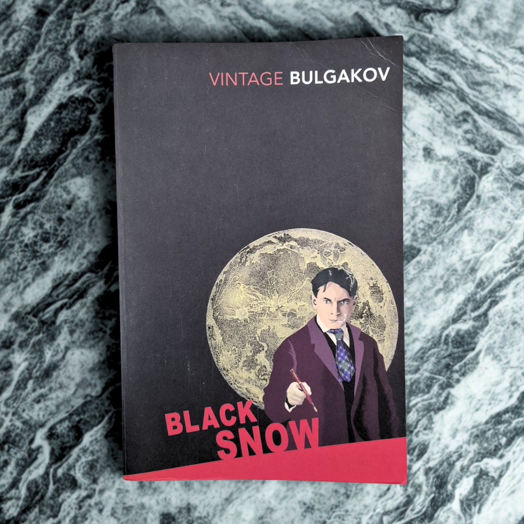 'Black Snow' by Mikhail Bulgakov