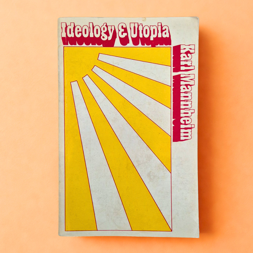 'Ideology & Utopia' by Karl Mannheim