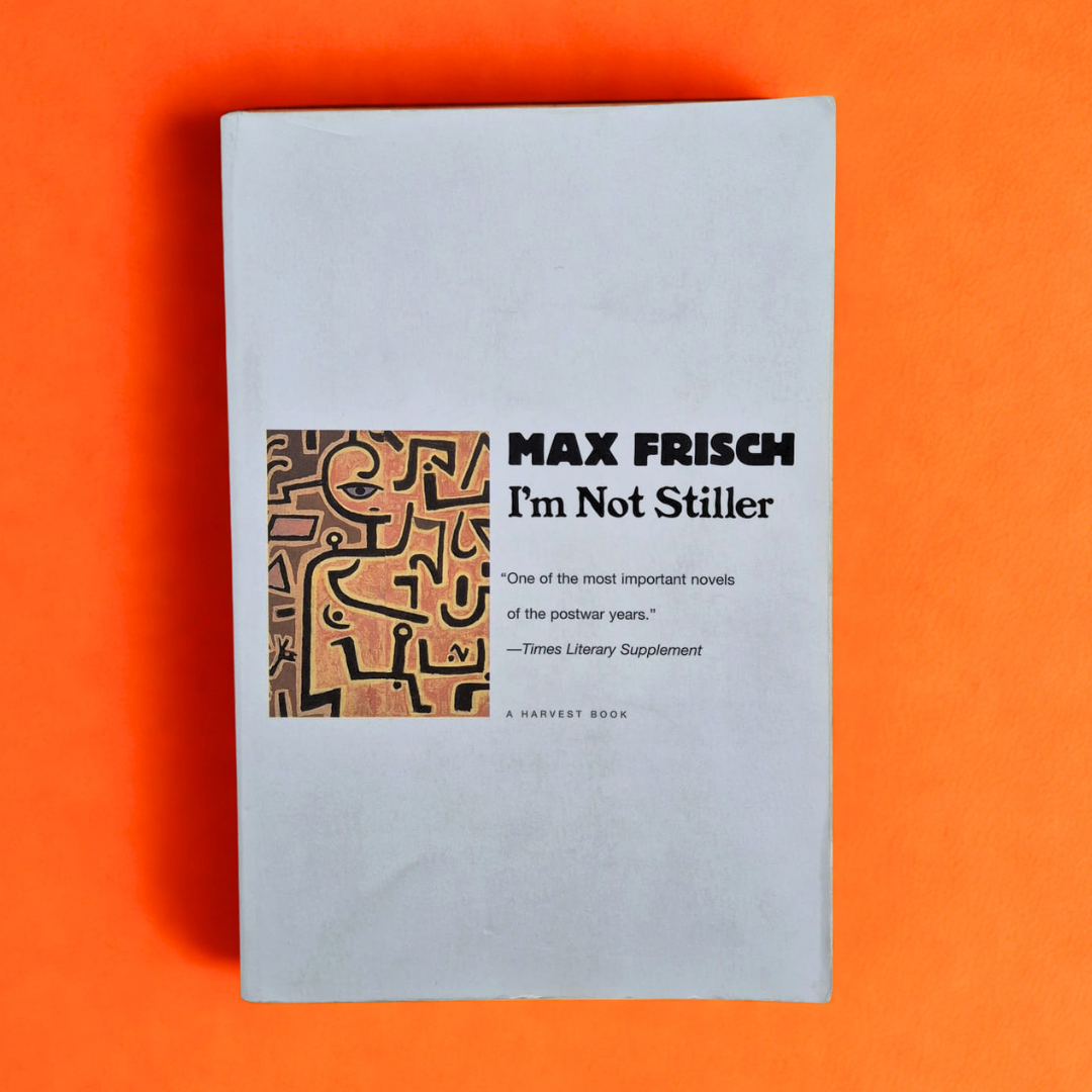 'I’m Not Stiller' by Max Frisch