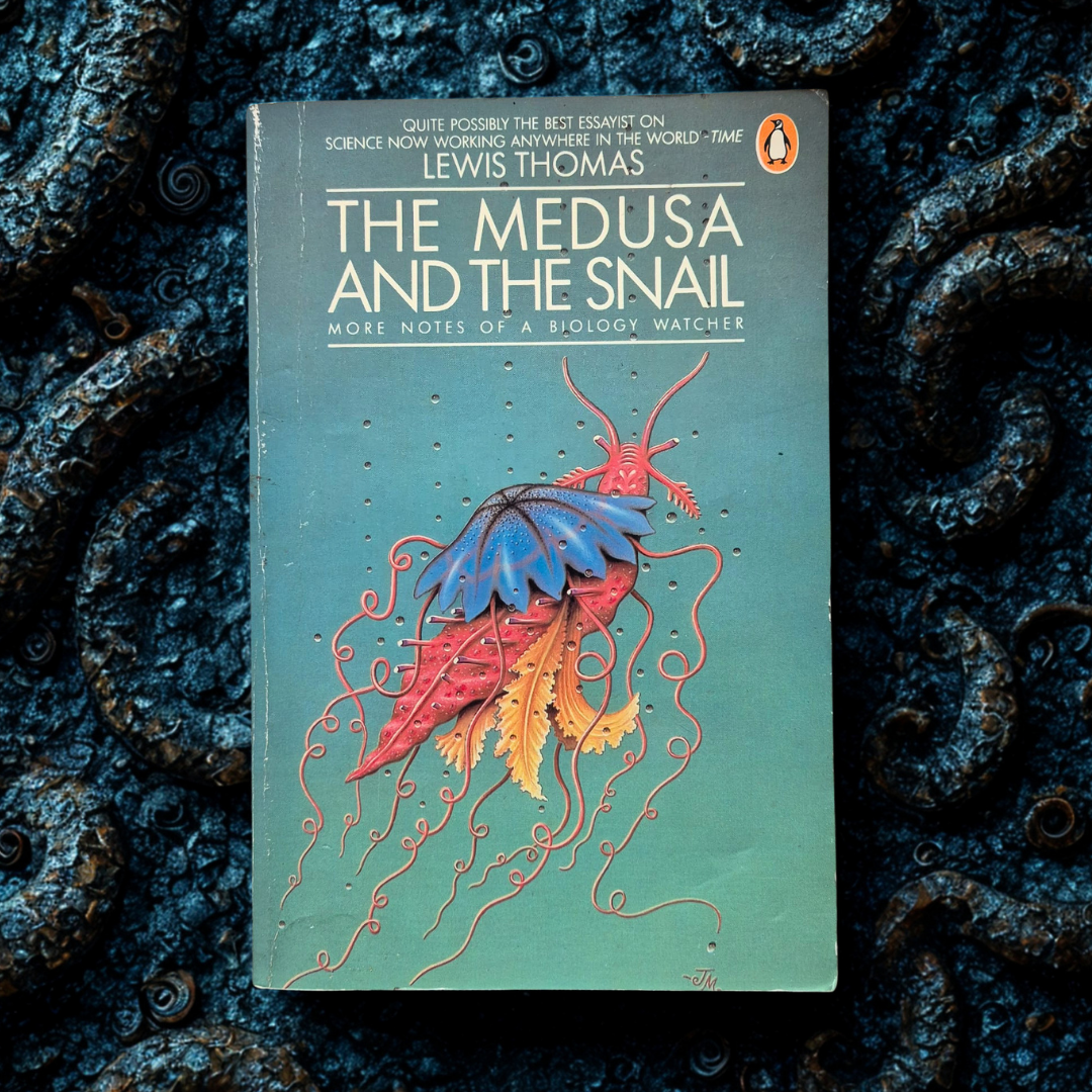 'The Medusa and the Snail: More Notes of a Biology Watcher' by Lewis Thomas